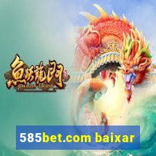 585bet.com baixar